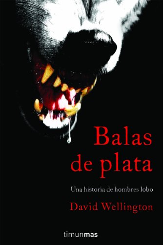 Balas de plata: Una historia de hombres lobo: 1 (Terror)