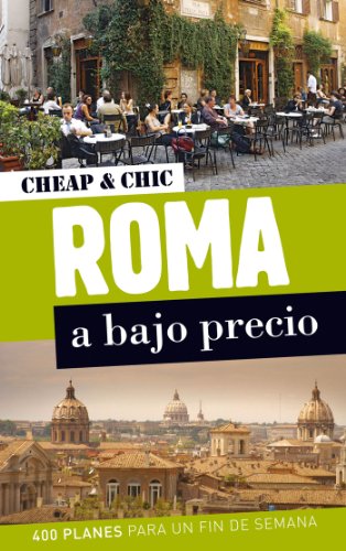 Roma a bajo precio (Cheap & Chic)