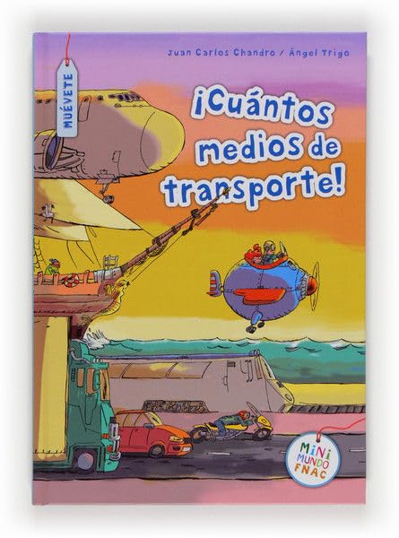 ¡Cuántos medios de transporte! (Mini Mundo Fnac)