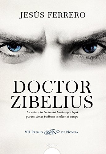 Doctor Zibelius (ALGAIDA LITERARIA - PREMIO LOGROÑO DE NOVELA)