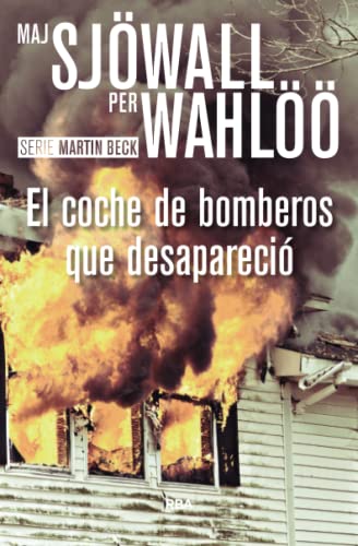 El coche de bomberos que desapareció: Serie Martin Beck V: 5 (Serie Negra)