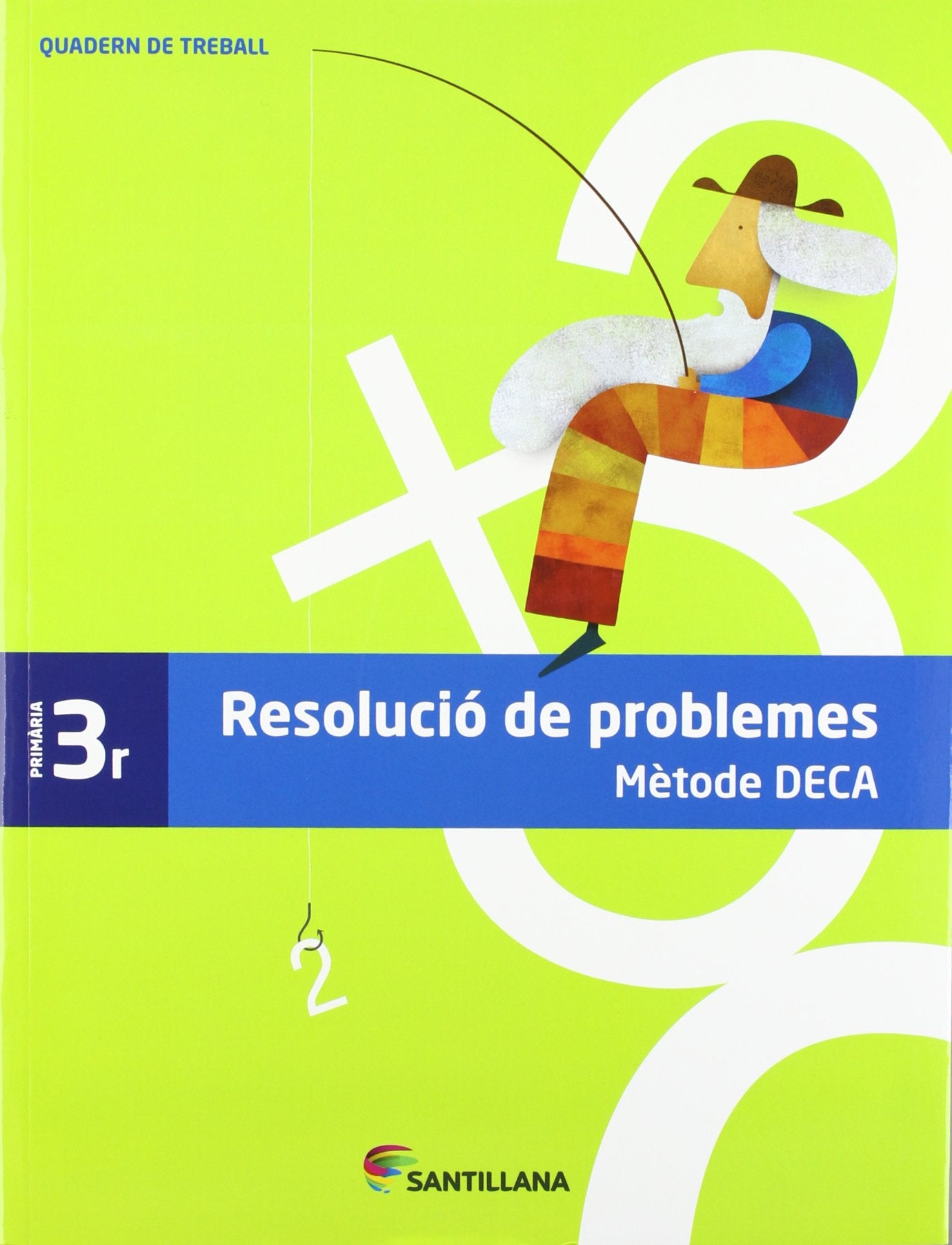 QUADERN DE TREBALL - Resolució de problemes - 3r Primaria (Edición en Catalan) (DECA)
