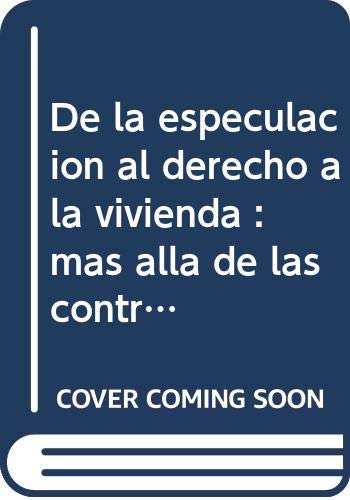 DE LA ESPECULACIÓN AL DERECHO A LA VIVIENDA