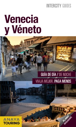 Venecia y Véneto (INTERCITY GUIDES - Internacional)