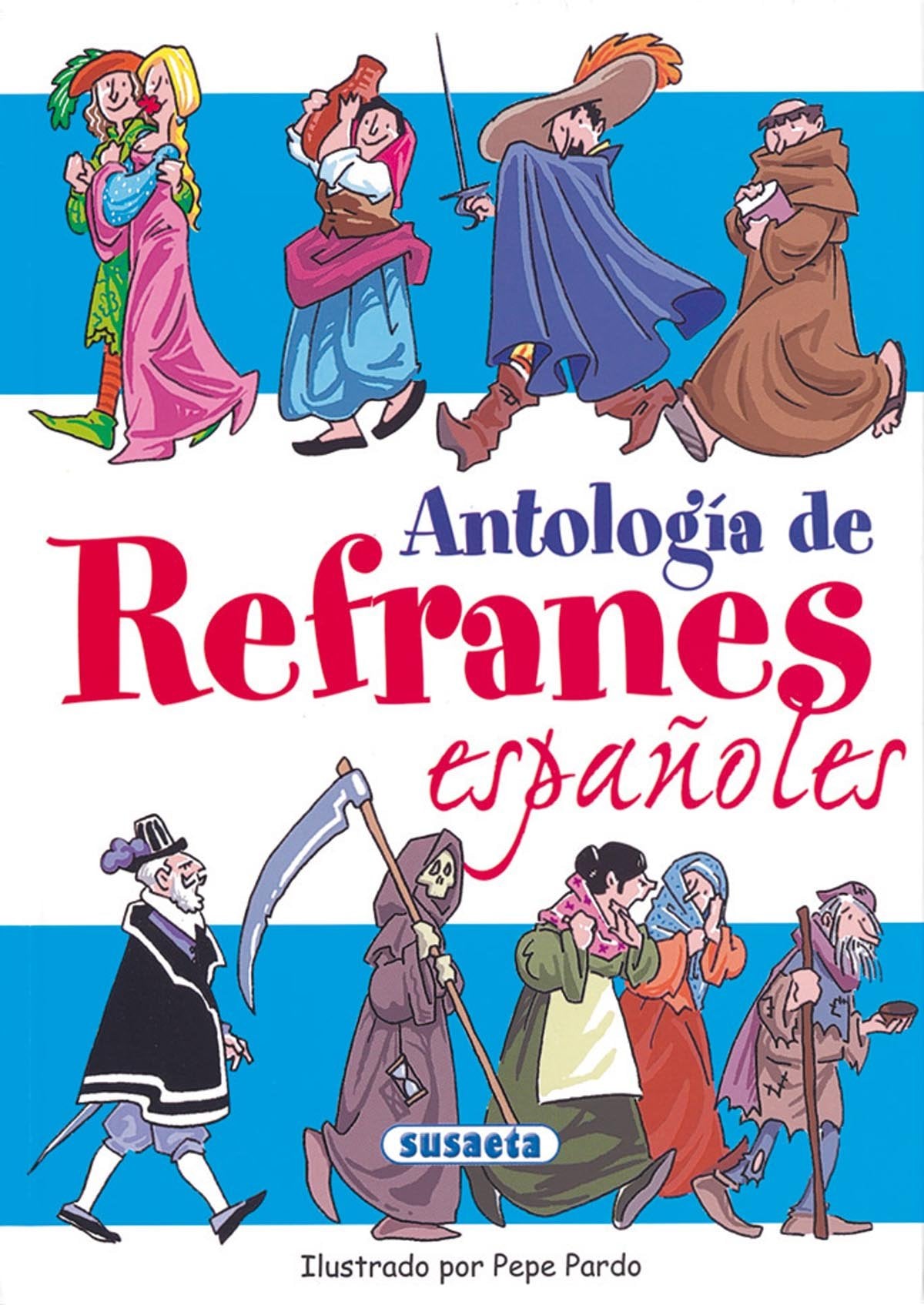 Antología de refranes españoles (Chistes, Curiosidades, Acertijos)