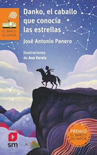 Danko, el caballo que conocía las estrellas: 52 (El Barco de Vapor Naranja)