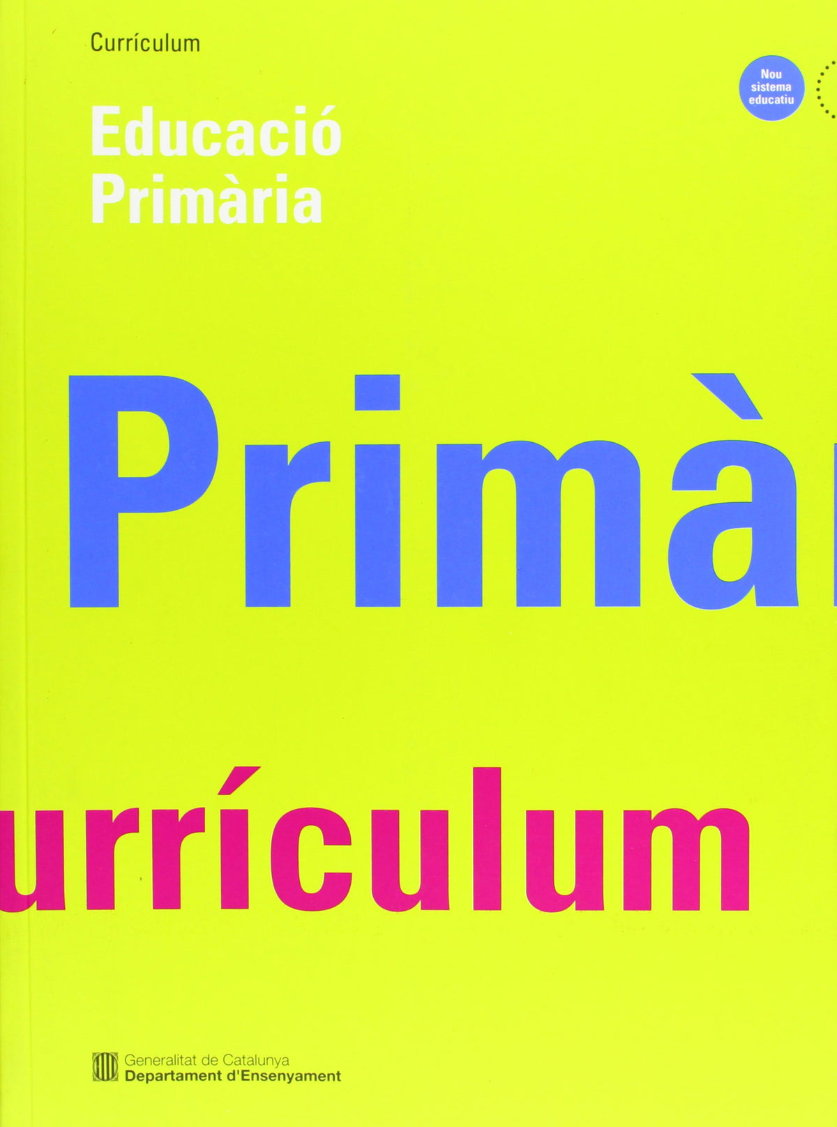 Educació primària. Currículum (2a edició, 3a reimpressió)