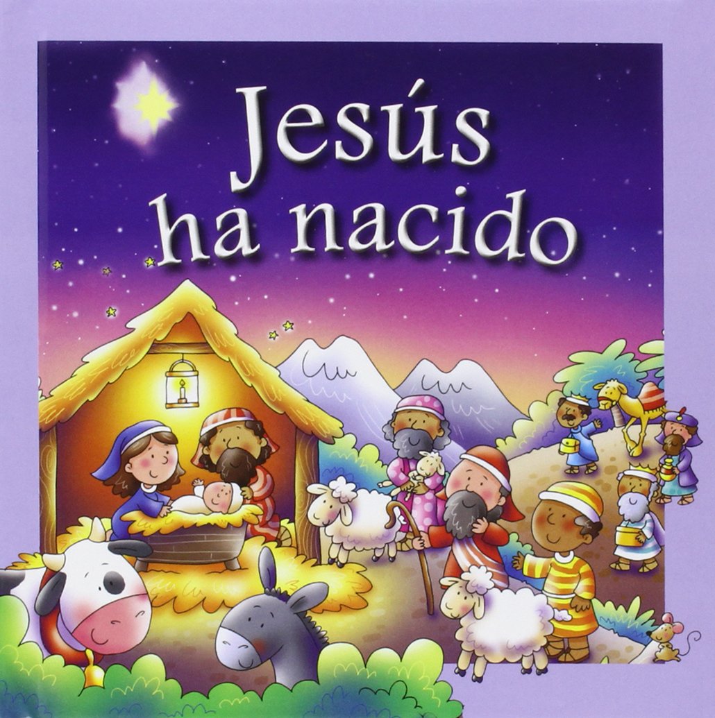 Jesús ha nacido (Adviento y Navidad)