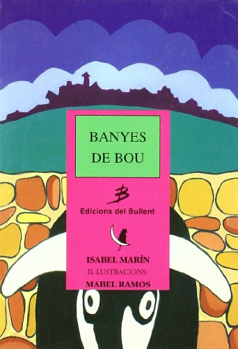 Banyes de bou (Els llibres del gat en la lluna)