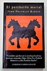 El percheron mortal (Istorio Barregarriak)