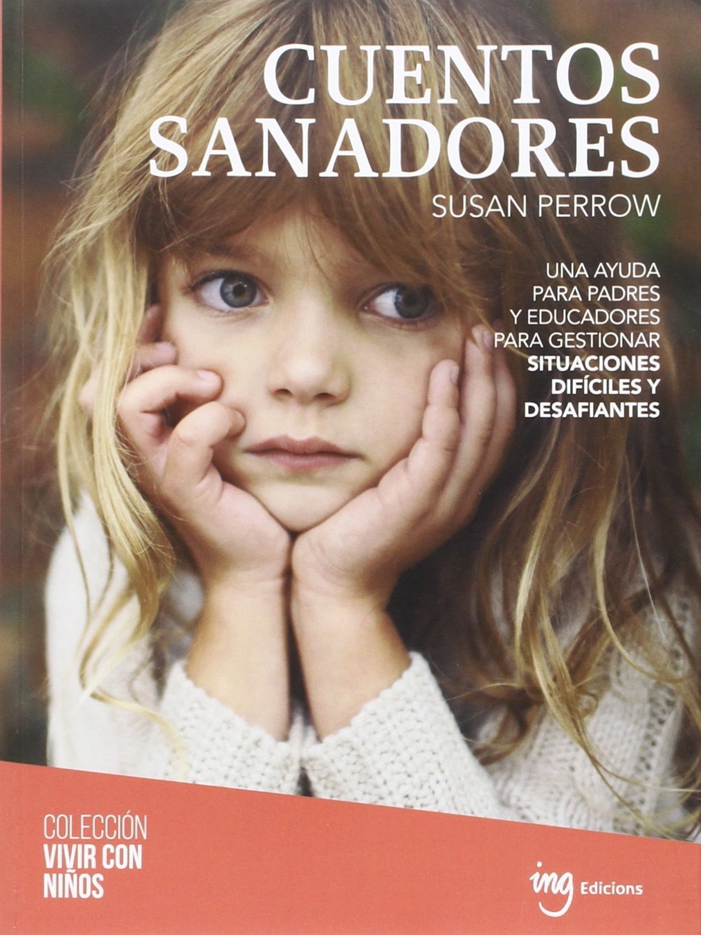 Cuentos sanadores: 7 (Vivir con niños)