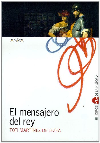 El mensajero del rey/ The King's Messenger