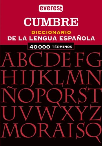 Diccionario Cumbre de la lengua española: 40.000 Términos. (Diccionarios de la lengua española)