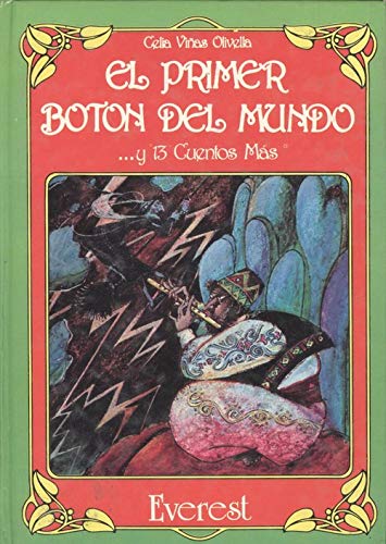 Primer boton del mundo y 13 cuentos mas, el
