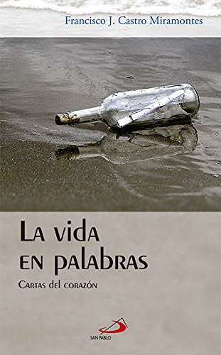 La vida en palabras: Cartas del corazón: 5 (Horizontes)