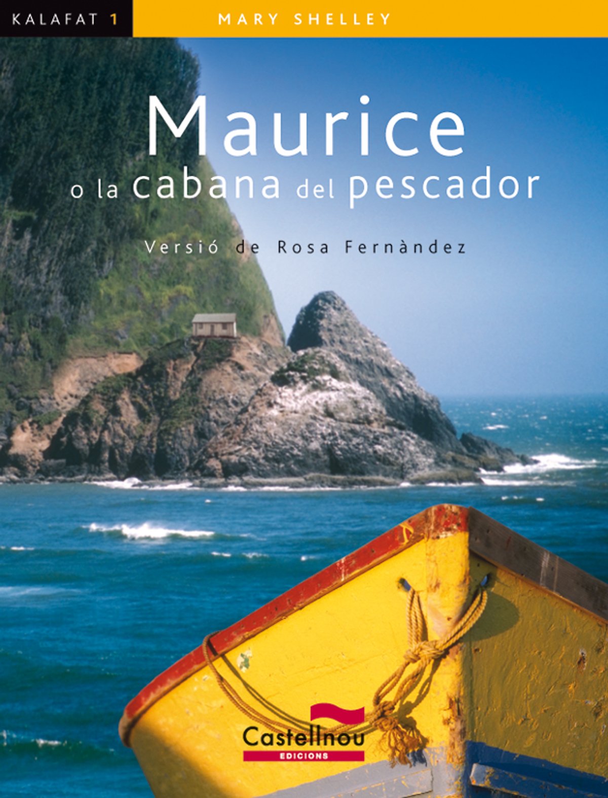 Maurice O La Cabana Del Pescador: 1 (Col·lecció Kalafat)