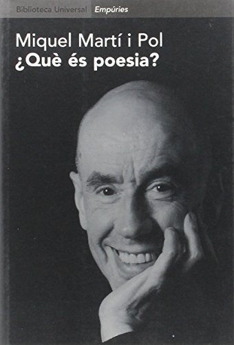 ¿Què és poesia? (BIBLIOTECA UNIVERSAL EMPURIES)