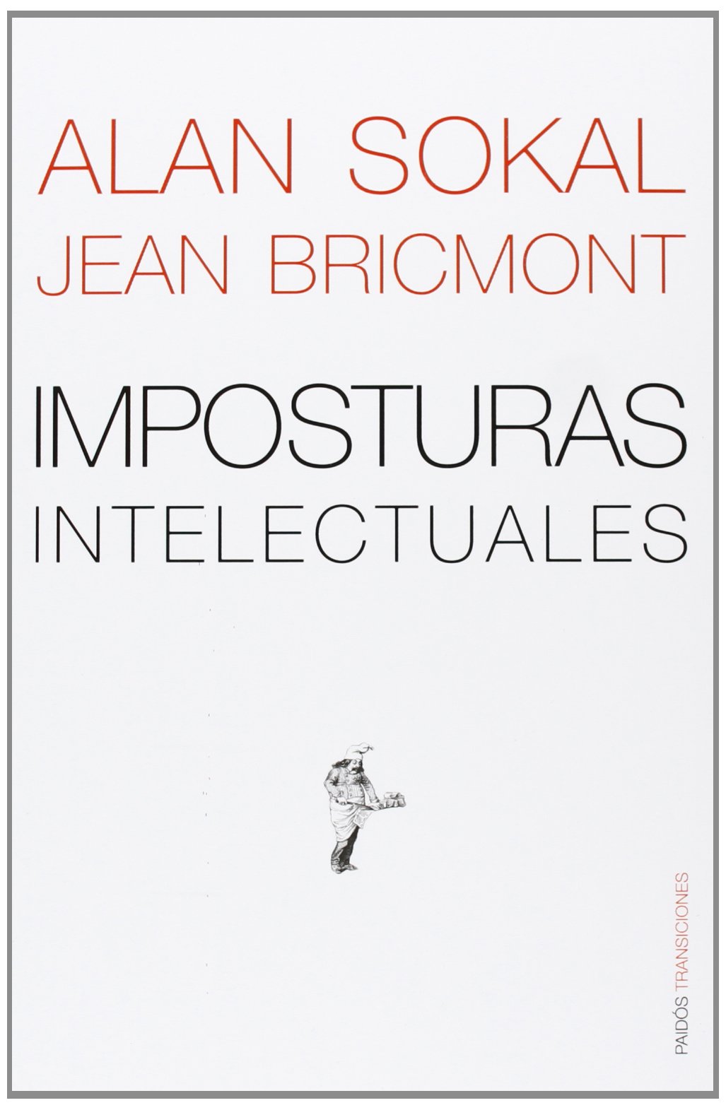 Imposturas intelectuales: 10 (Transiciones)