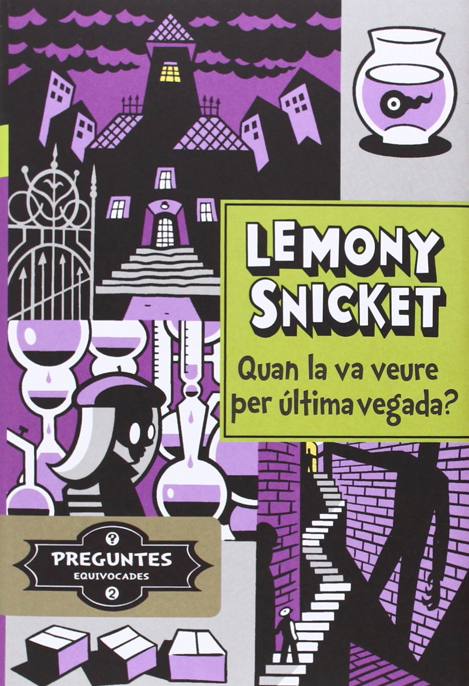 Quan La Va Veure Per Darrera Vegada?: 87 (Preguntes equivocades)