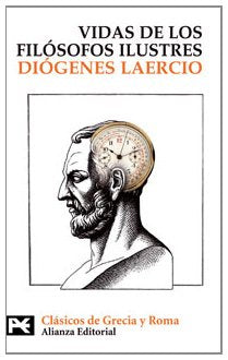 Vidas y opiniones de los filósofos ilustres (El Libro De Bolsillo - Bibliotecas Temáticas - Biblioteca De Clásicos De Grecia Y Roma)