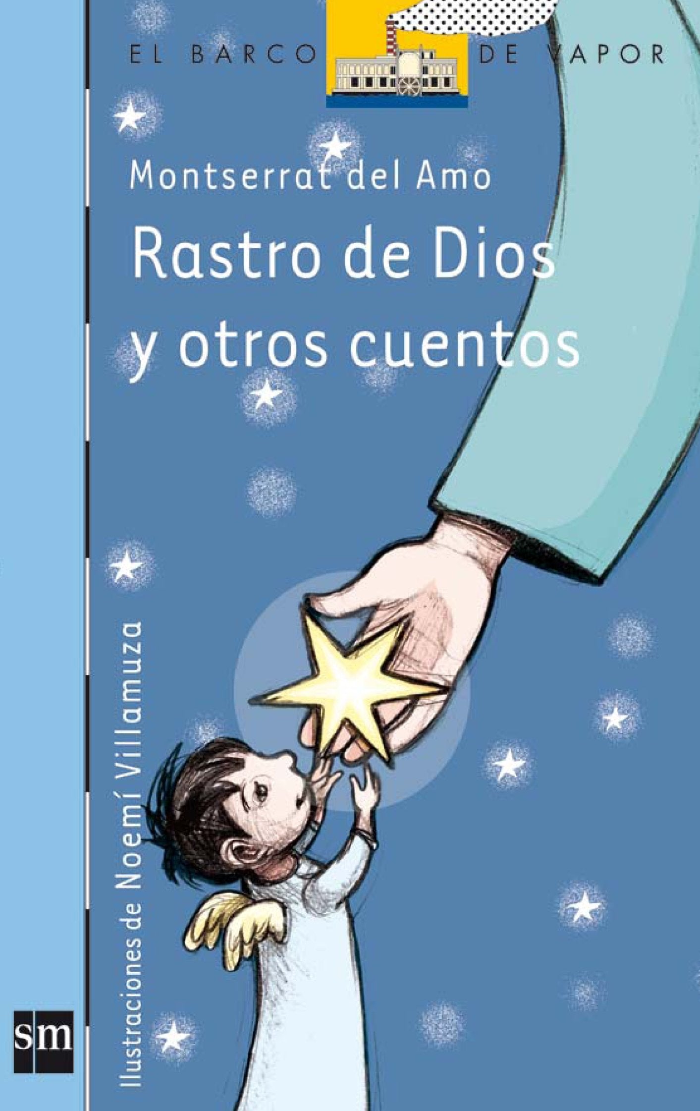 Rastro de Dios y otros cuentos: 128 (El Barco de Vapor Azul)