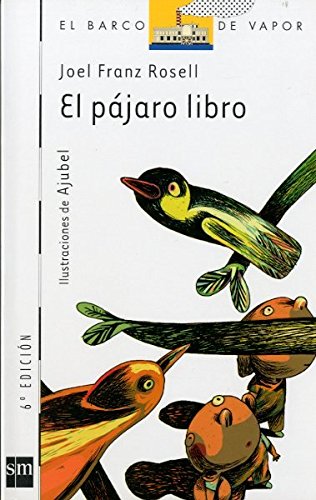El pájaro libro: 95 (El Barco de Vapor Blanca)