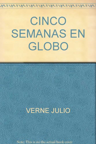 Cinco semanas en globo