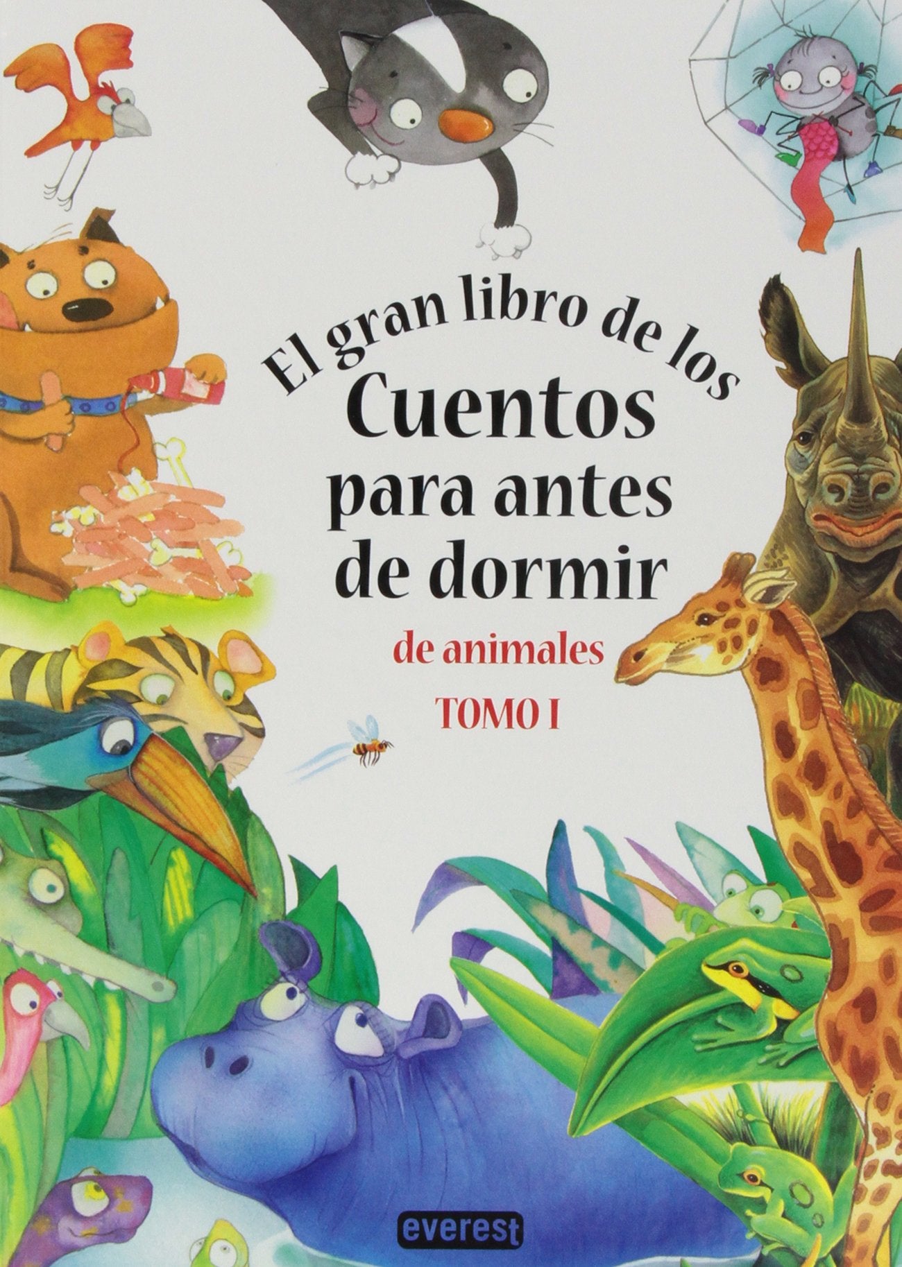 El gran libro de los cuentos para antes de dormir de animales. Tomo I