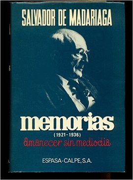 Memorias (1921-1936). amanecer sinmediodia