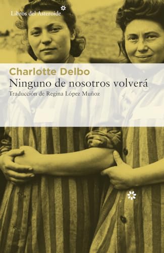 Ninguno de nosotros volverá: 232 (Libros del Asteroide)