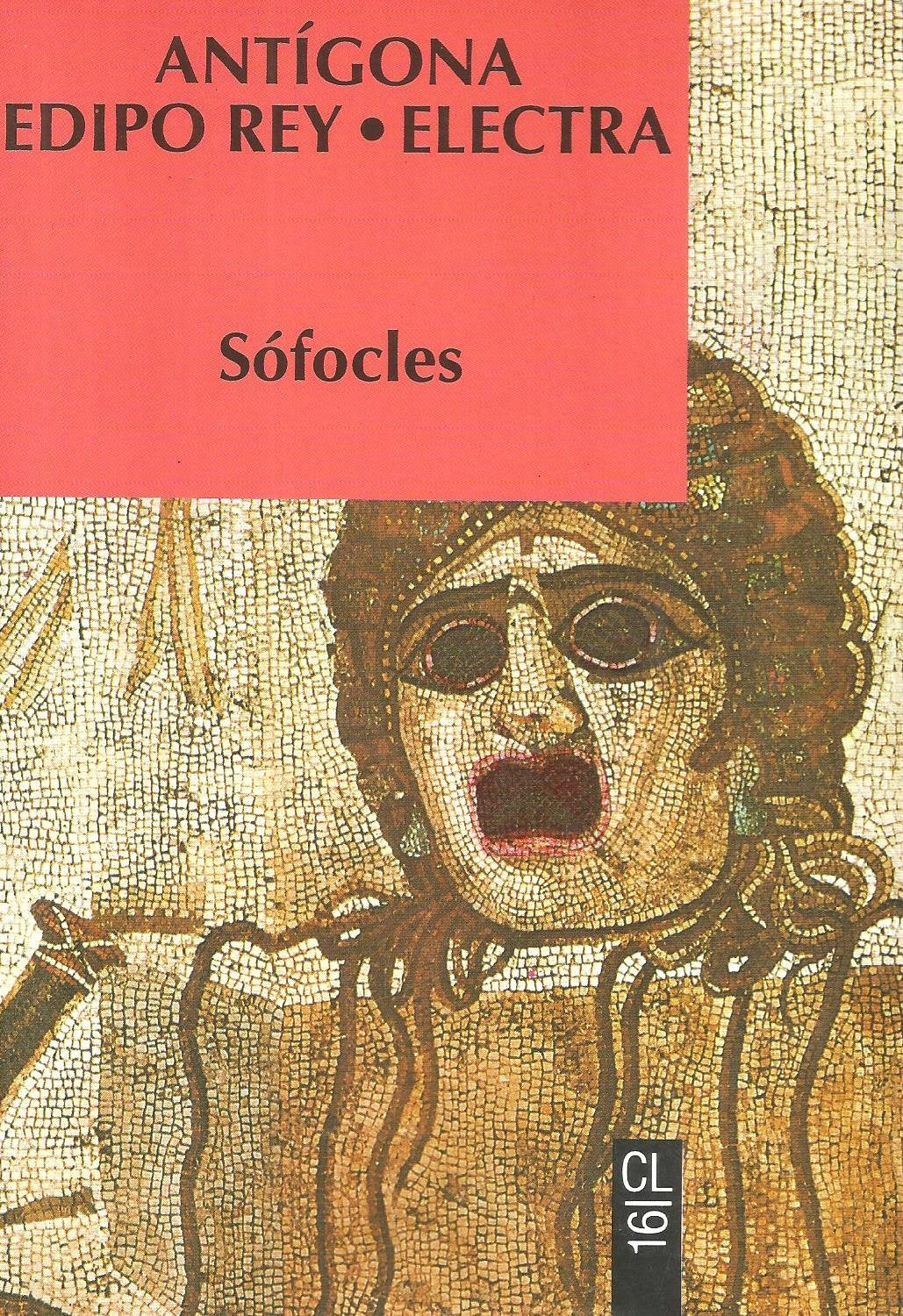 Antigona. edipo rey. electra