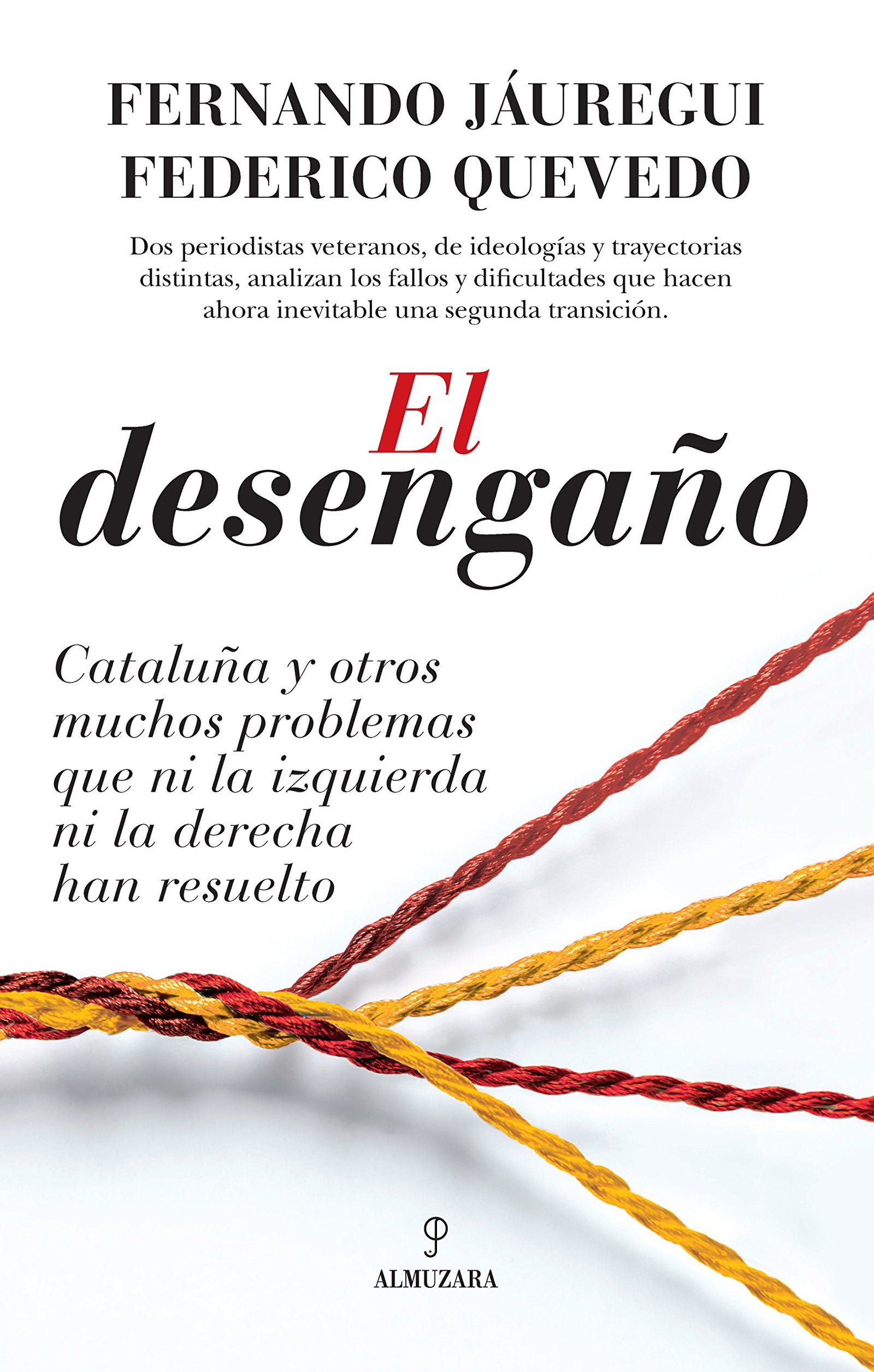 El Desengaño (Pensamiento político)