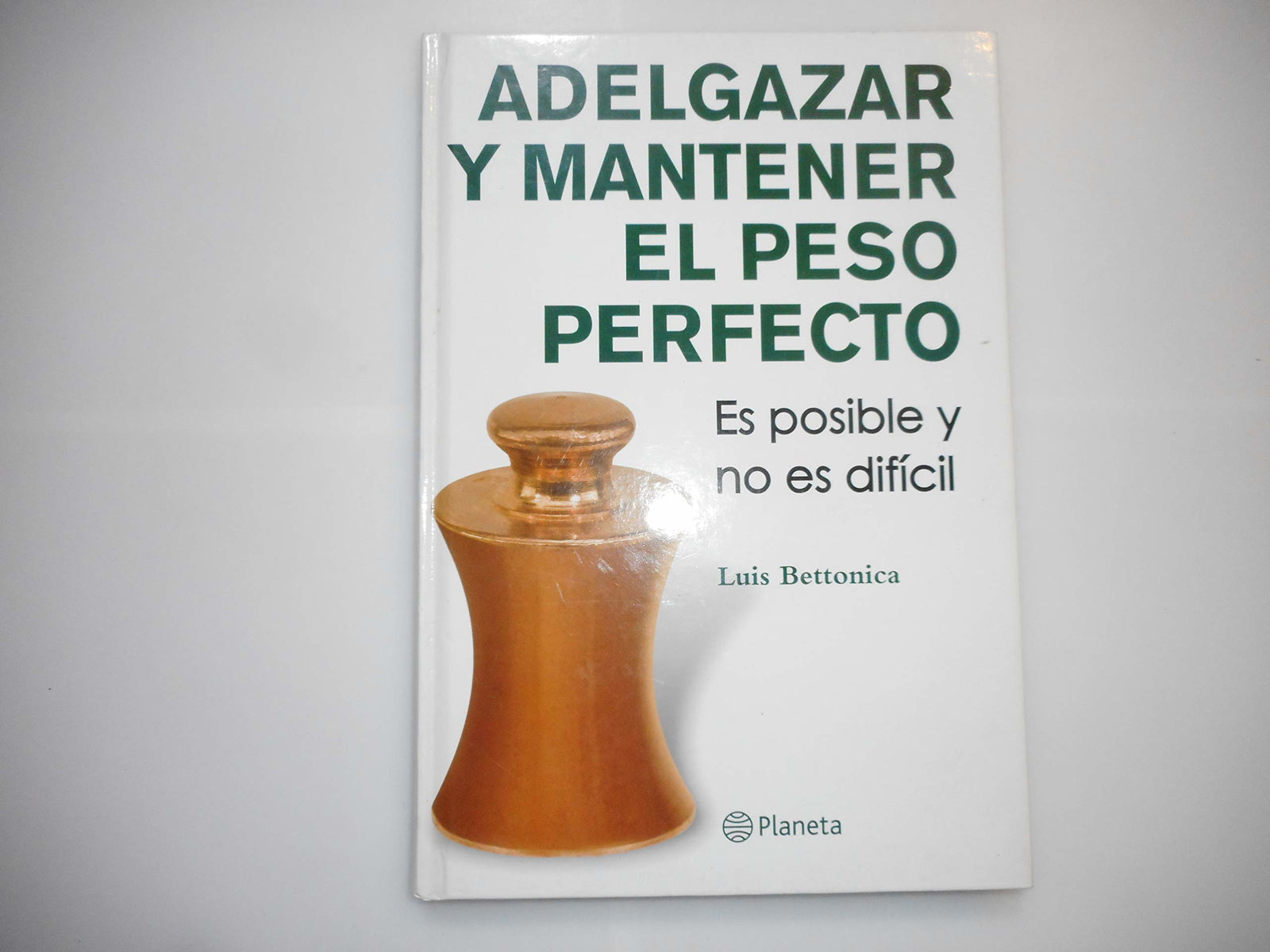 Adelgazar y mantener el peso perfecto