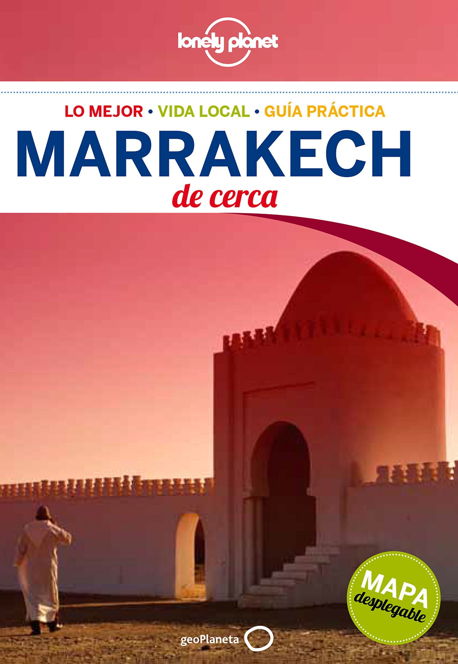Marrakech De cerca 3 (Guías De cerca Lonely Planet)