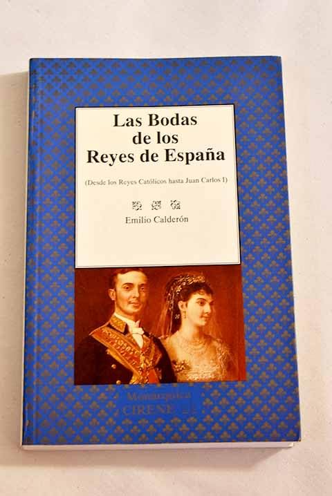 Las bodas de los Reyes de España