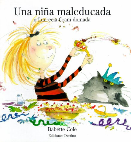 Niña mal educada, una (Destino Infantil)