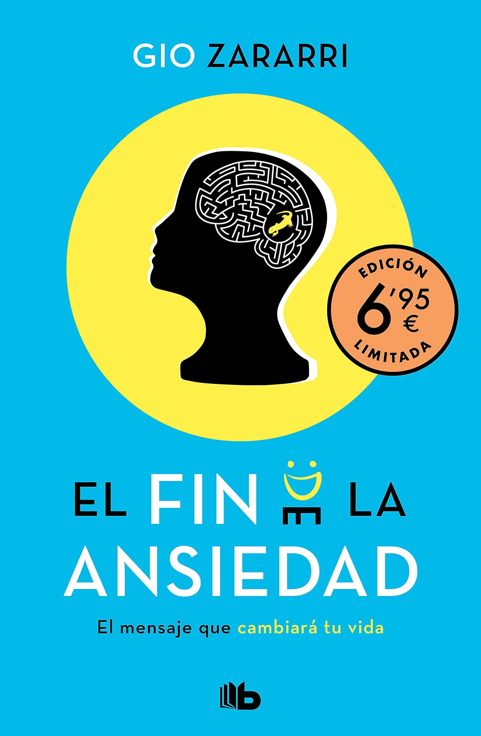 El fin de la ansiedad (edición limitada a precio especial): El mensaje que cambiará tu vida (CAMPAÑAS)