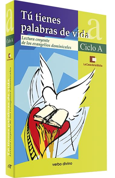 Tu Tienes Palabras (A) De Vida: Lectura creyente de los evangelios dominicales (Palabra y Vida)