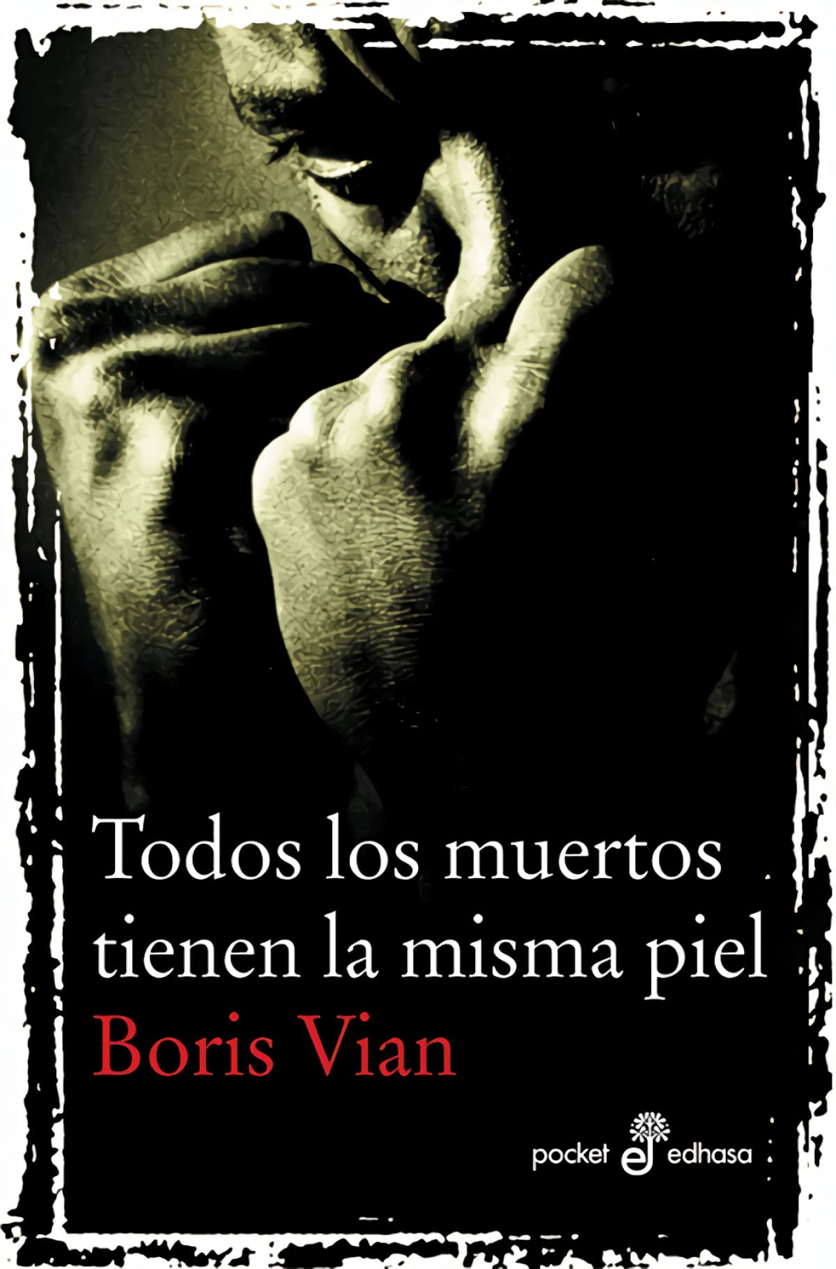 Todos Los Muertos Tienen La Misma Piel (Pocket)