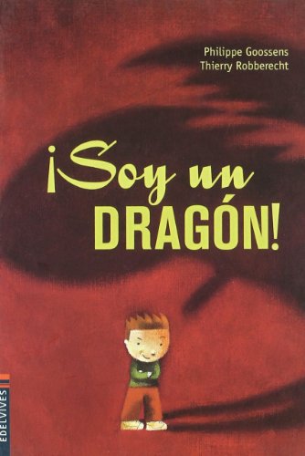 ¡Soy un dragón! (Álbumes ilustrados)