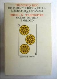 Historia Y Critica De La Literatura Espanola; Siglos De Oro: Barroco