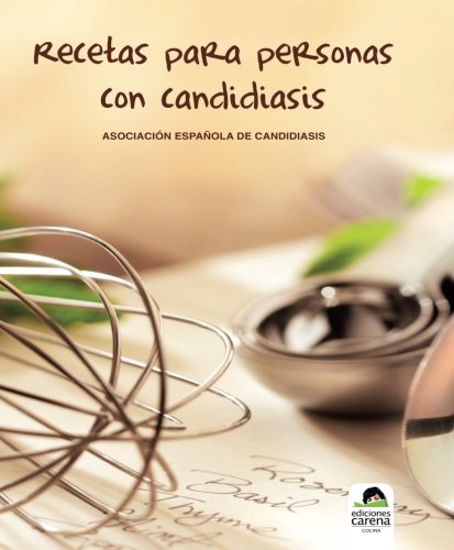 Recetas Para Personas Con Candidiasis (Ensayo)