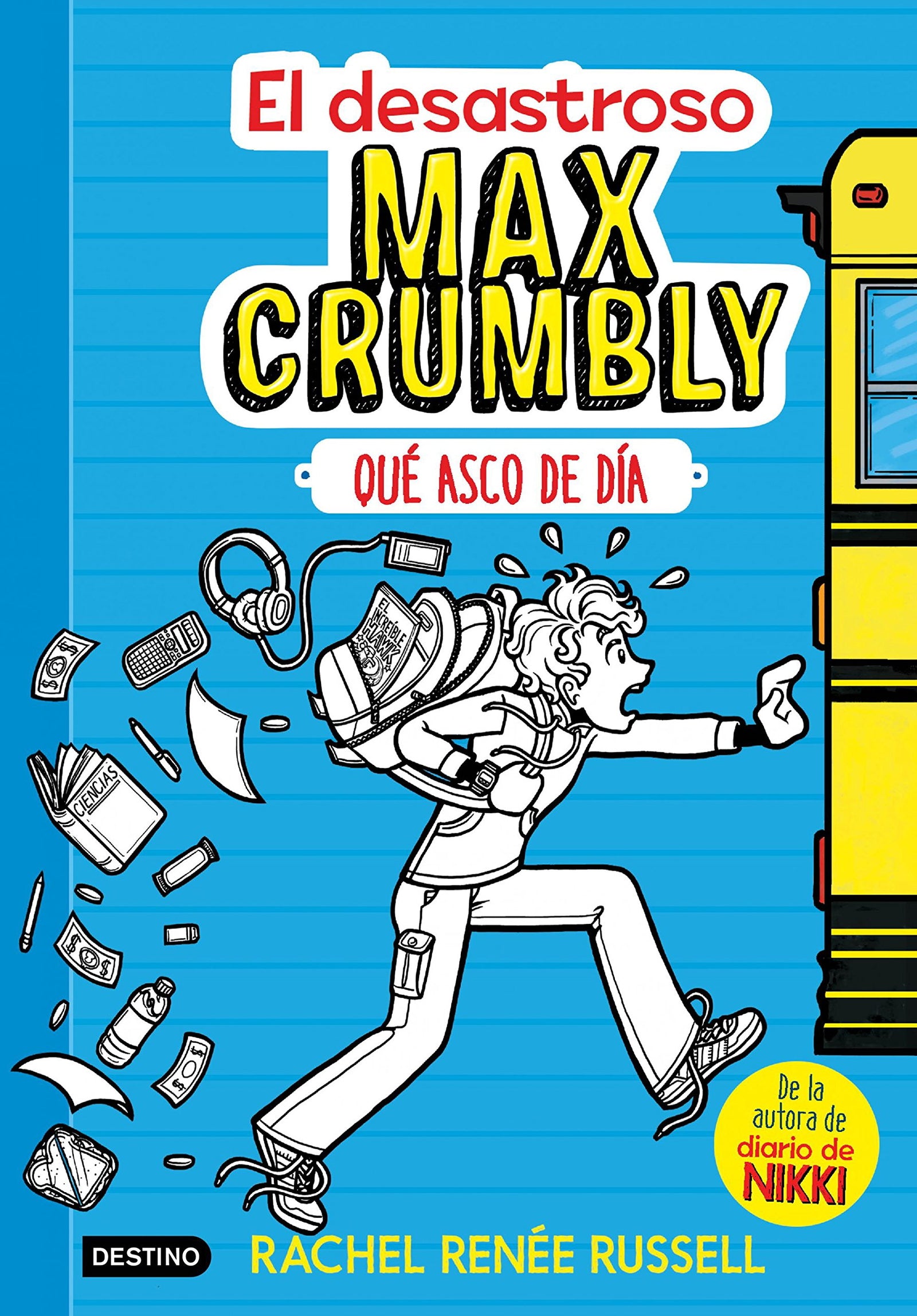 El desastroso Max Crumbly. Qué asco de día: Max Crumbly 1