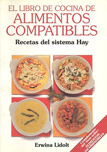 Alimentos compatibles : libro de cocina