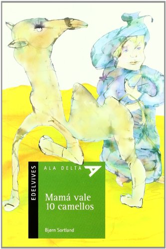 Mamá vale 10 camellos: 45 (Ala Delta - Serie verde)