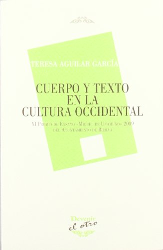 CUERPO Y TEXTO EN LA CULTURA OCCIDENTAL (EL OTRO)