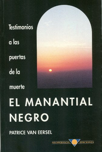 Manantial negro: Testimonios a las puertas de la muerte (Nuevo Mundo)
