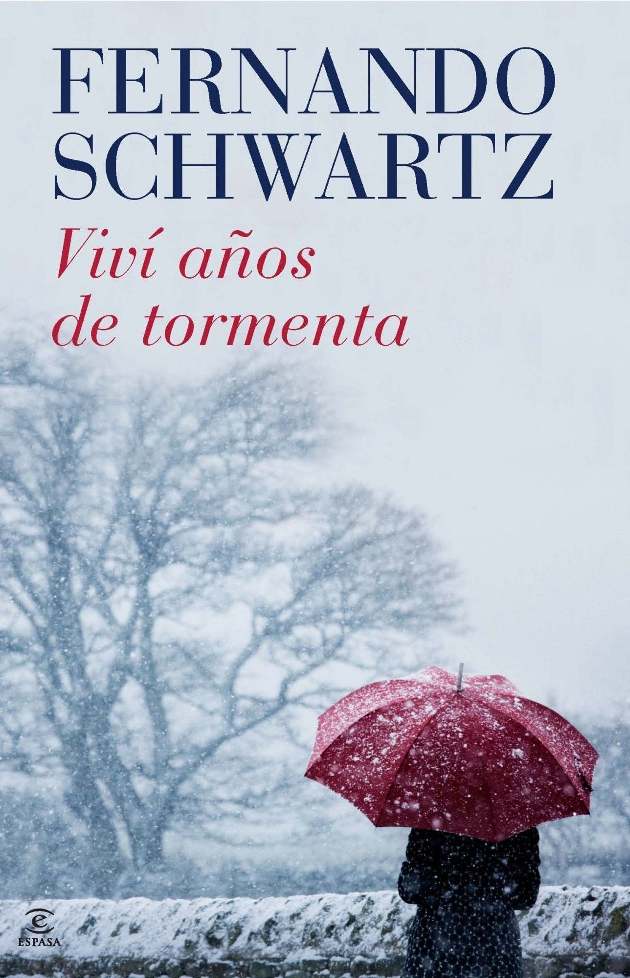 Viví años de tormenta (ESPASA NARRATIVA)