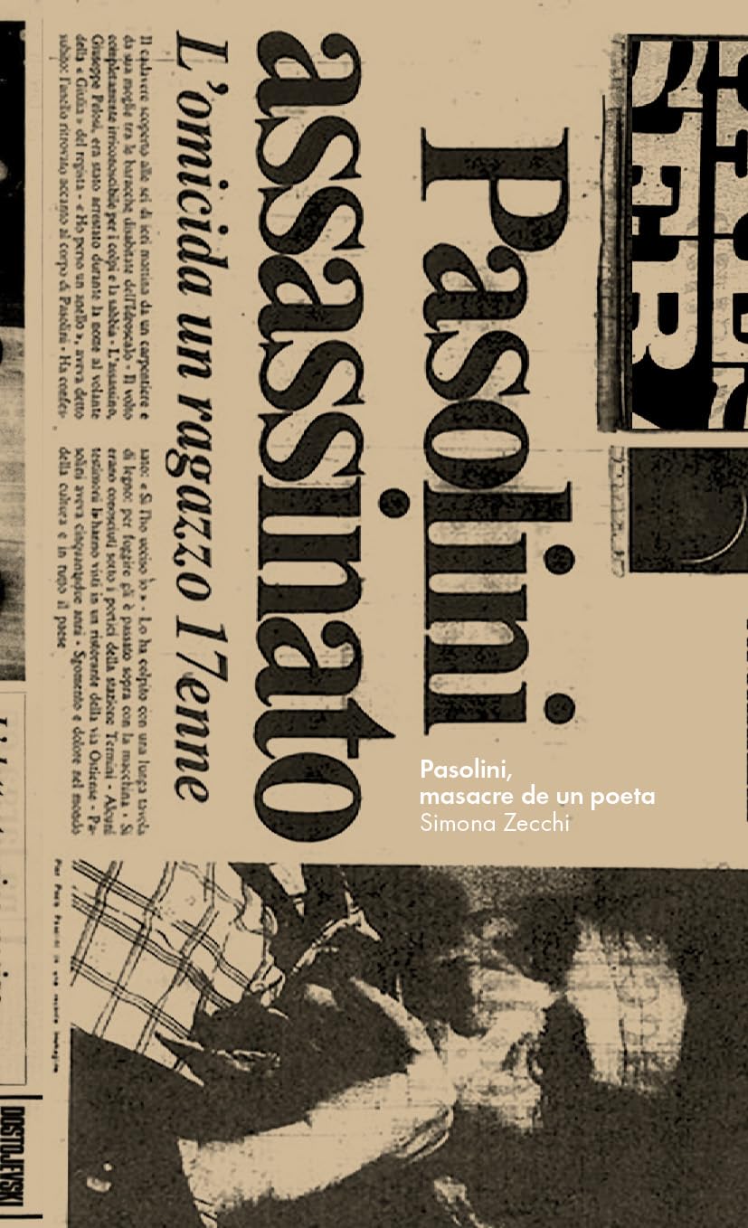 Pasolini, masacre de un poeta (NO FICCION)