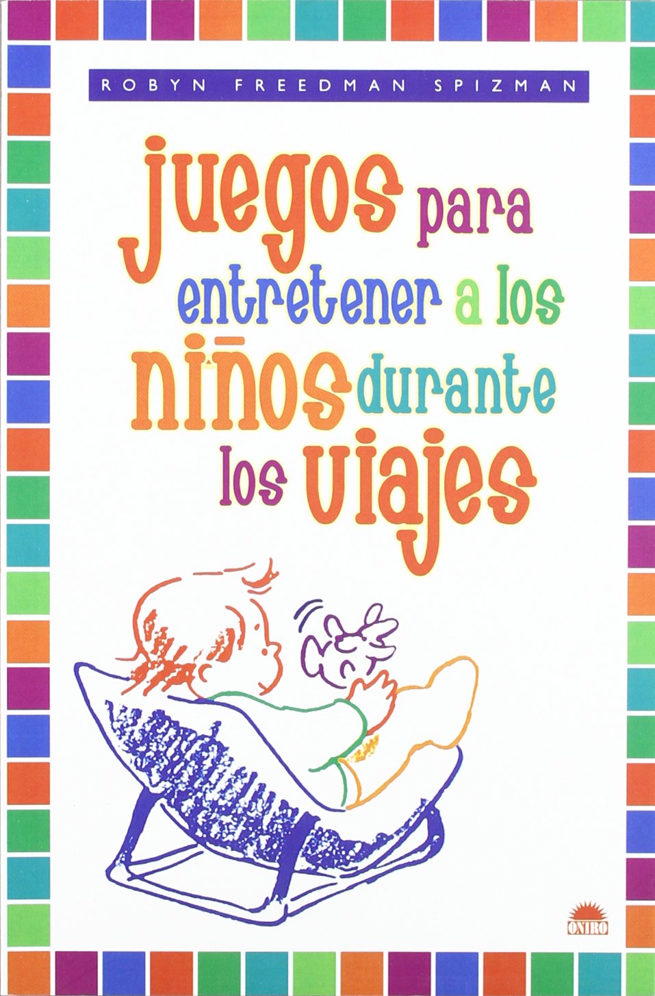 Juegos para entretener a los niños durante los viajes: 1 (El Niño y su Mundo)